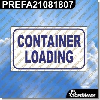 Read full article Premade Sign - CONTAINER LOADING Read full article Premade Sign - CONTAINER LOADING