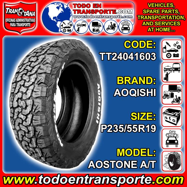 Lee el articulo completo LLANTA RADIAL PARA VEHICULO  SUV  MARCA AOQISHI MEDIDA P235/55R19 MODELO AOSTONE A/T